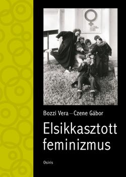 Elsikkasztott feminizmus