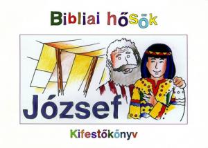 Bibliai hősök - József