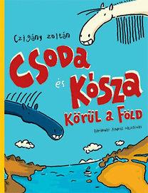 Csoda és Kósza körül a Föld