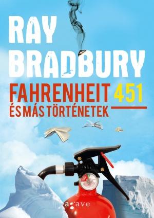 Fahrenheit 451 és más történetek