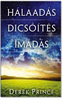 Hálaadás, dicsőítés, imádás