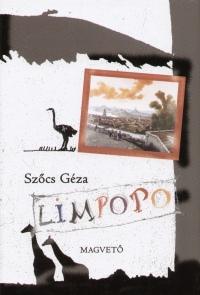 Limpopo - avagy egy strucckisasszony naplója