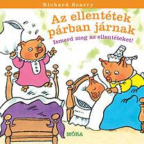 Az ellentétek párban járnak - Ismerd meg az ellentéteket!