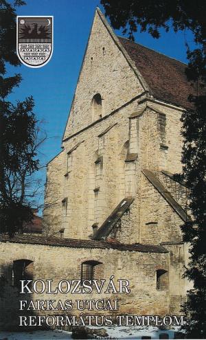 Kolozsvár – Farkas utcai református templom