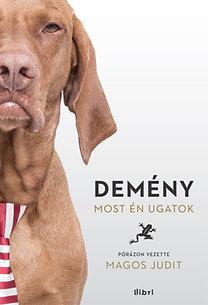 Demény - Most én ugatok - Pórázon vezette: Magos Judit