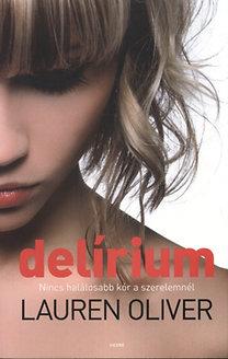 Delírium - Nincs halálosabb kór a szerelemnél