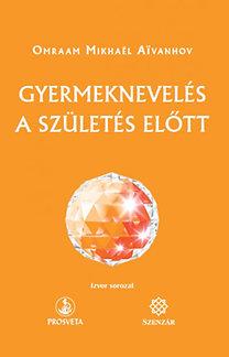 Gyermeknevelés a születés előtt