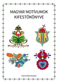 Magyar motívumok kifestőkönyve