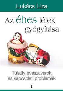 Az éhes lélek gyógyítása