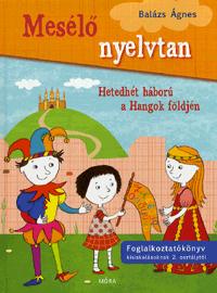 Mesélő nyelvtan 1. - Hetedhét háború a Hangok földjén