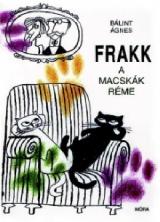 Frakk a macskák réme