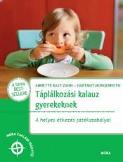 Táplálkozási kalauz gyerekeknek - A helyes étkezés játékszabályai