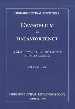 Evangélium ​és hatástörténet