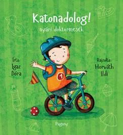 Katonadolog! - nyári doktormesék