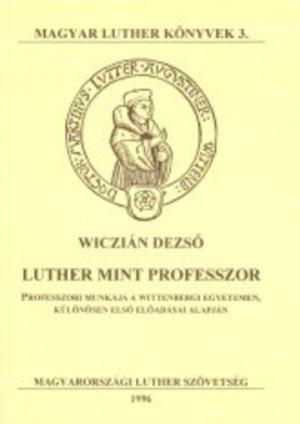Luther ​mint professzor