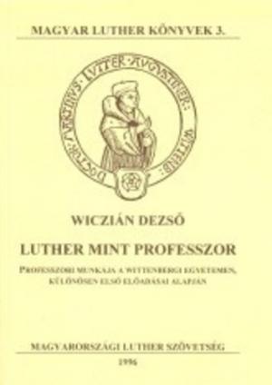 Luther ​mint professzor