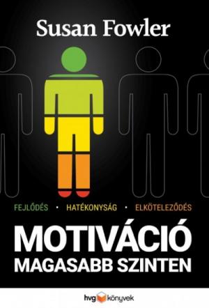 Motiváció magasabb szinten