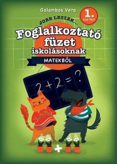 Jobb leszek matekból, 1. osztályosoknak - Foglalkoztatófüzet iskolásoknak