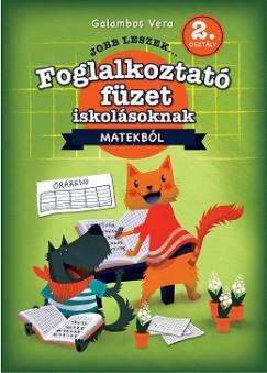 Jobb leszek matekból, 2. osztályosoknak - Foglalkoztatófüzet iskolásoknak