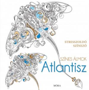 Színes álmok - Atlantisz - Stresszoldó színező