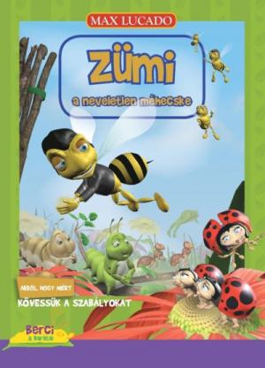 Zümi, a neveletlen méhecske