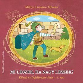 Mi leszek, ha nagy leszek? - 1. rész