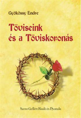 Töviseink és a töviskoronás