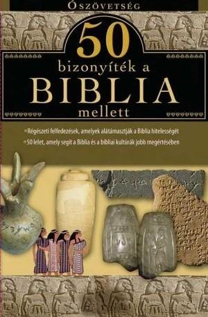 50 bizonyíték a Biblia mellett – Ószövetség