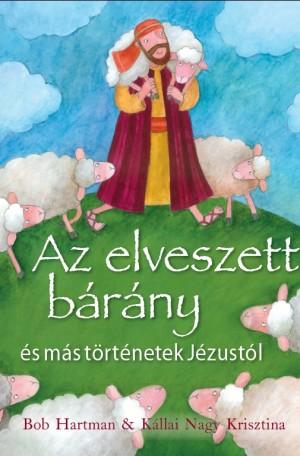 Az elveszett bárány és más történetek Jézustól