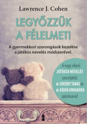 Legyőzzük a félelmet!