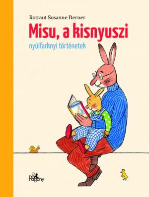 Misu, a kisnyuszi - nyúlfarknyi történetek