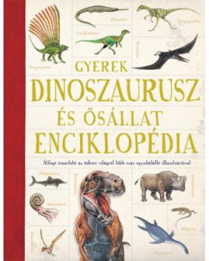 Gyerek Dinoszaurusz- és ősállat-enciklopédia
