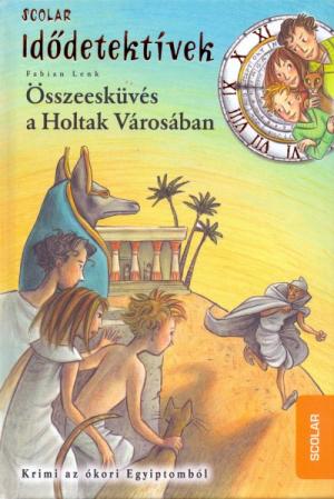 Összeesküvés a Holtak Városában - Idődetektívek 1.