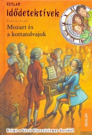 Mozart és a kottatolvajok - Idődetektívek 17.