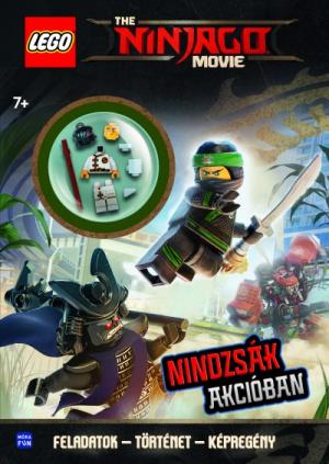 LEGO Ninjago - Nindzsák akcióban - ajándék minifigurával - Feladatok - történet - képregény