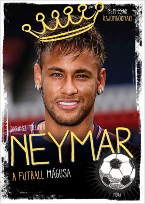 Neymar - A futball mágusa