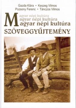 Szöveggyűjtemény a Magyar népi kultúra című könyvhöz