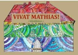 Vivat Mathias!