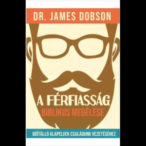 A férfiasság biblikus megélése