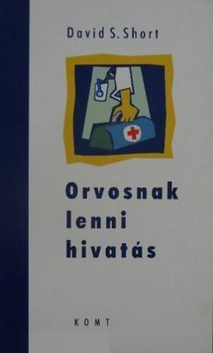 Orvosnak lenni hivatás